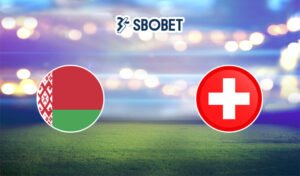 Soi kèo Belarus vs Thụy Sĩ 26/03/2023