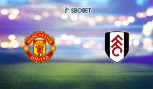 Soi kèo nhà cái trận Man United vs Fulham 19/03/2023