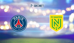 Soi kèo PSG vs Nantes 05/03/2023