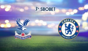 Soi kèo Crystal Palace vs Chelsea 12/02/2024