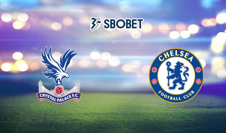 Soi Kèo Crystal Palace Vs Chelsea 03h00 12022024 Với W88