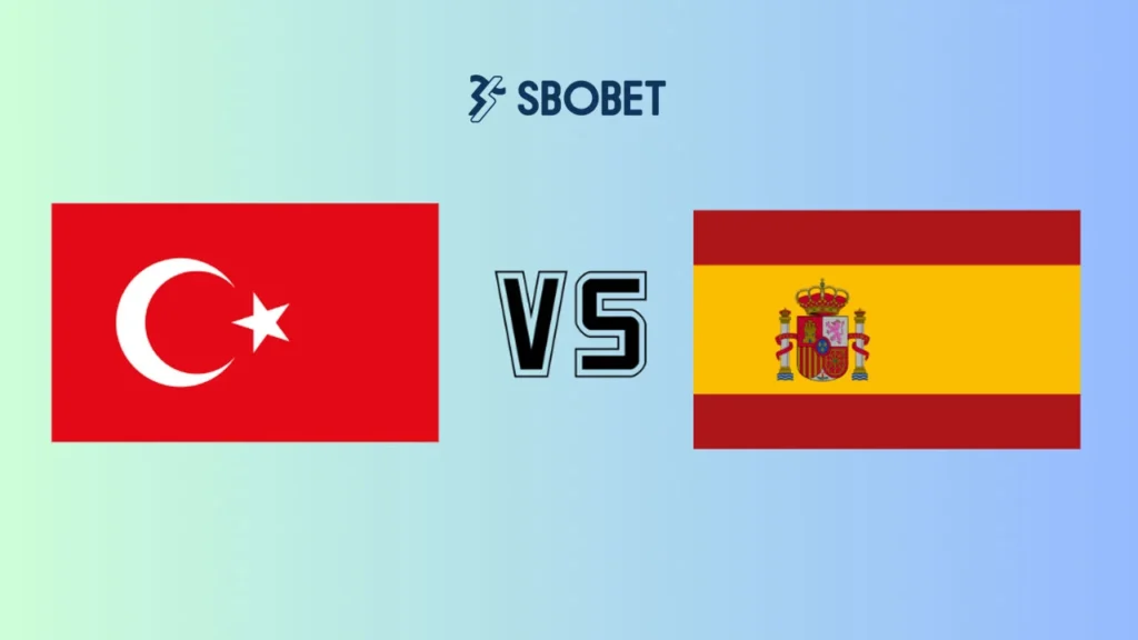 Soi kèo Thổ Nhĩ Kỳ vs Tây Ban Nha, 01h45 ngày 08/09/2025